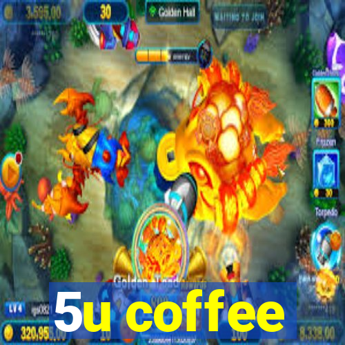 5u coffee